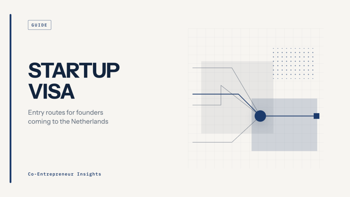 Netherlands Startup Visa: Requirements, Process and 5 Key Success Factors